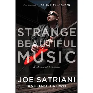 کتاب Strange Beautiful Music اثر Joe Satriani and Jake Brown انتشارات BenBella Books