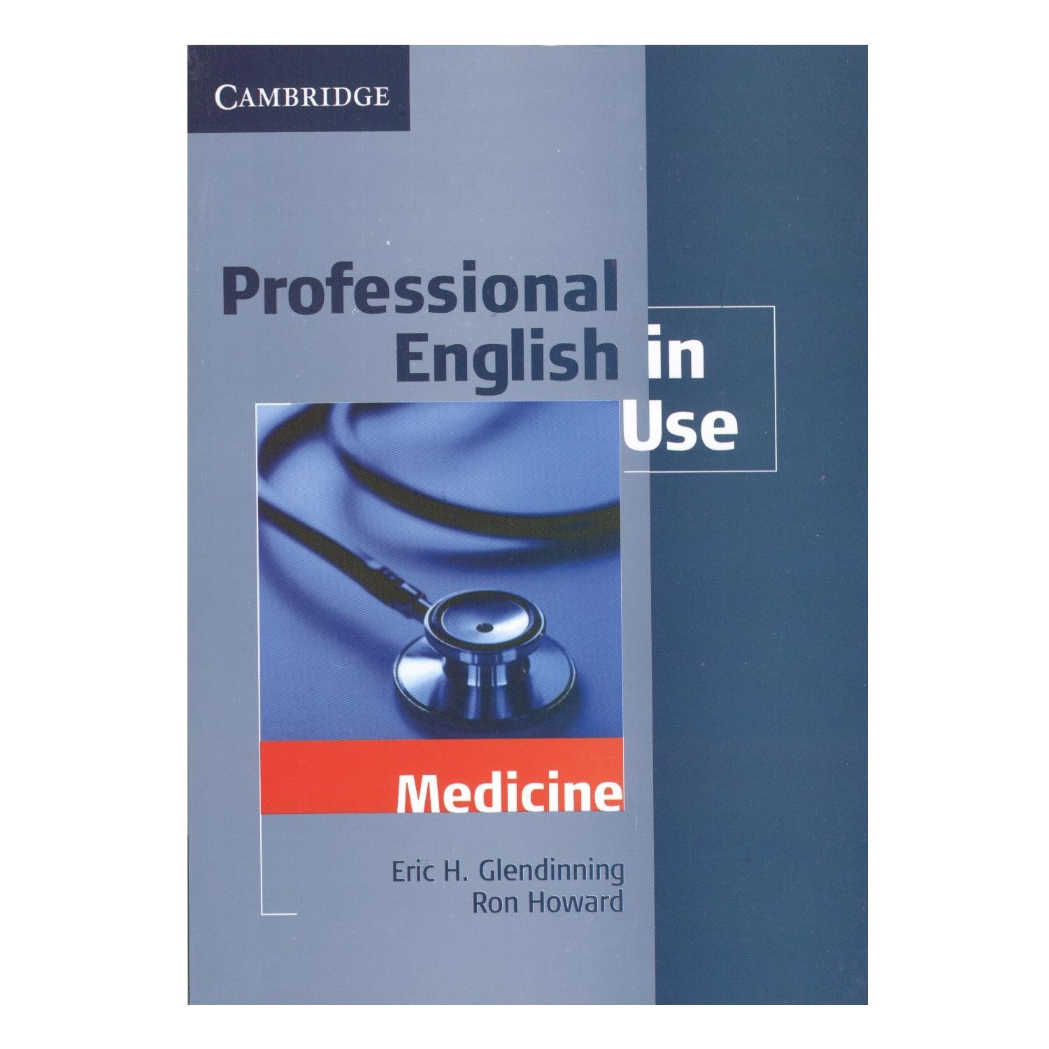 کتاب Professional English in use Medicine اثر Eric H.Glendinning نشر Cambridge کتاب Professional English in use Medicine اثر Eric H.Glendinning نشر Cambridge