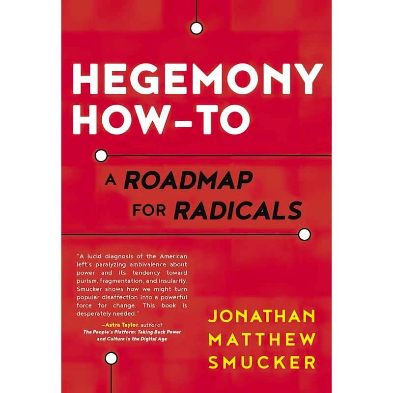 کتاب Hegemony How-To اثر Jonathan Smucker انتشارات AK Press