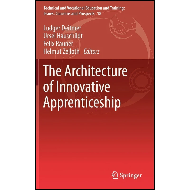 کتاب The Architecture of Innovative Apprenticeship  اثر جمعي از نويسندگان انتشارات Springer