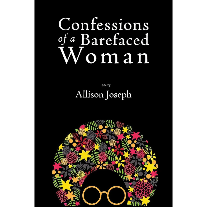 کتاب Confessions of a Barefaced Woman اثر Allison Joseph انتشارات Red Hen Press