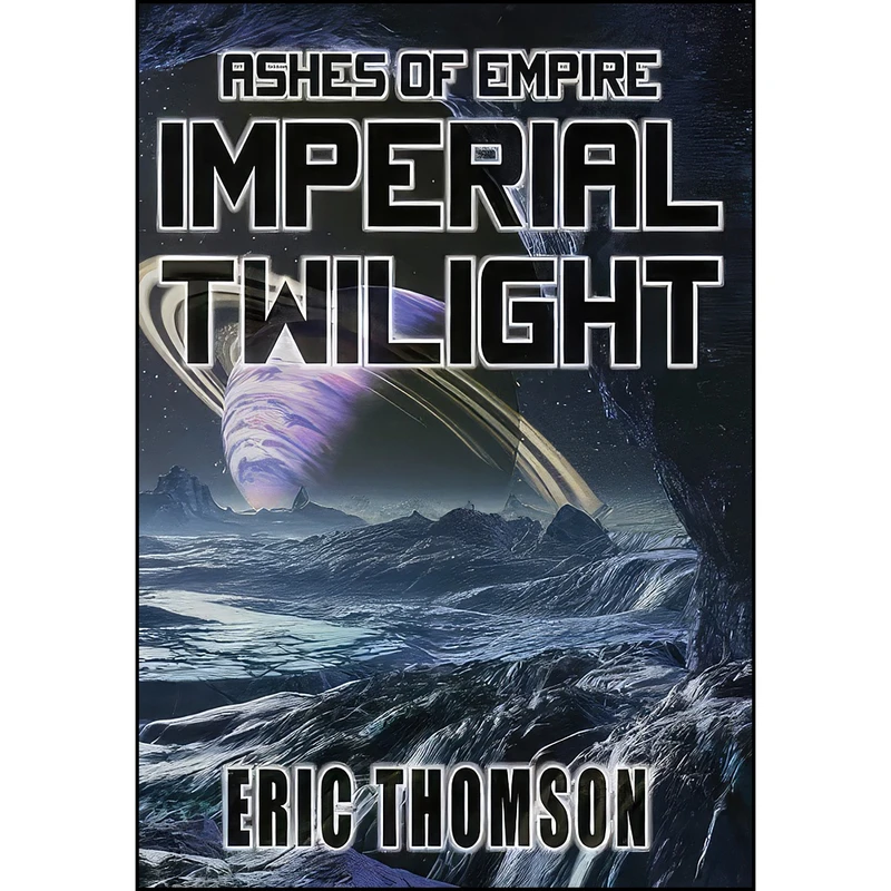 کتاب Imperial Twilight  اثر Eric Thomson انتشارات Sanddiver Books Inc.