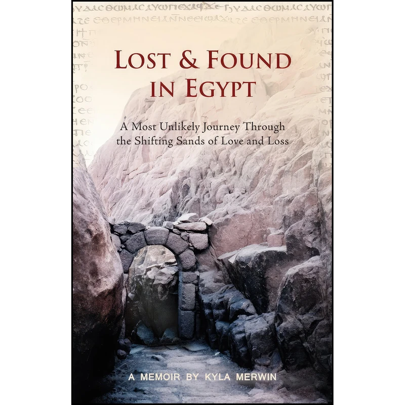 کتاب Lost and Found in Egypt اثر Kyla Merwin انتشارات KMC Media Co.