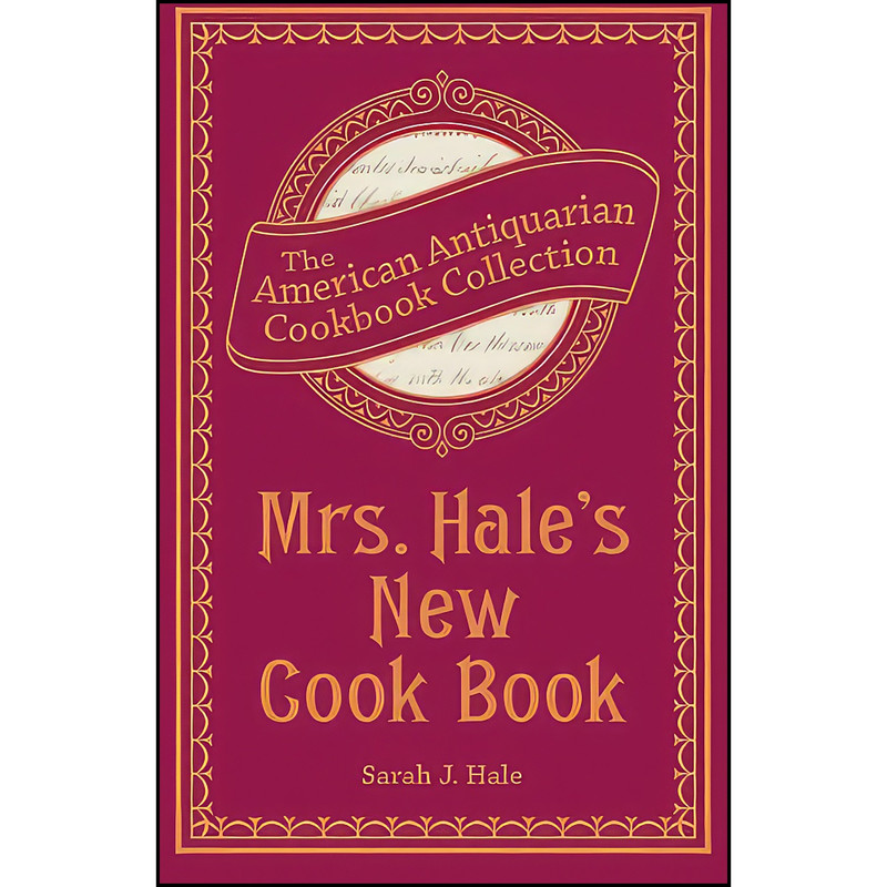کتاب Mrs. Hale's New Cook Book اثر Sarah J. Hale انتشارات Andrews McMeel Publishing, LLC