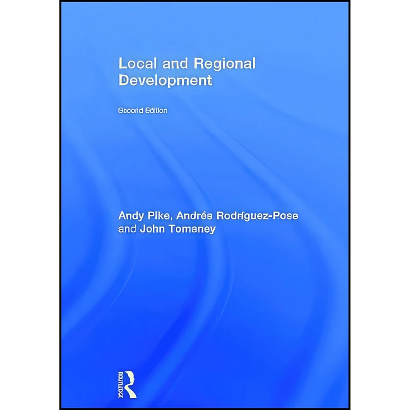 کتاب Local and Regional Development اثر جمعي از نويسندگان انتشارات Routledge