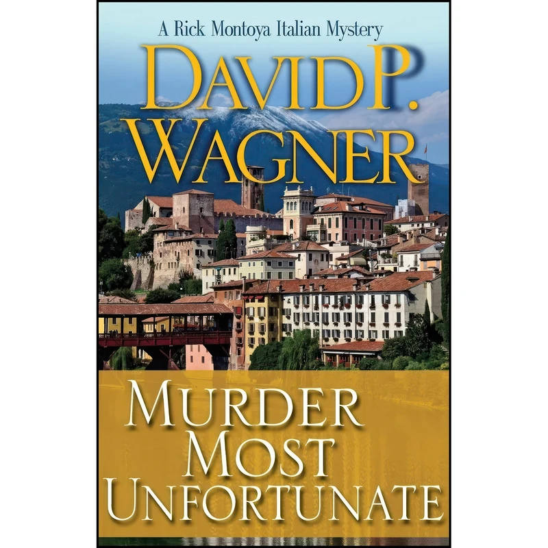 کتاب Murder Most Unfortunate  اثر David P Wagner انتشارات Poisoned Pen Press