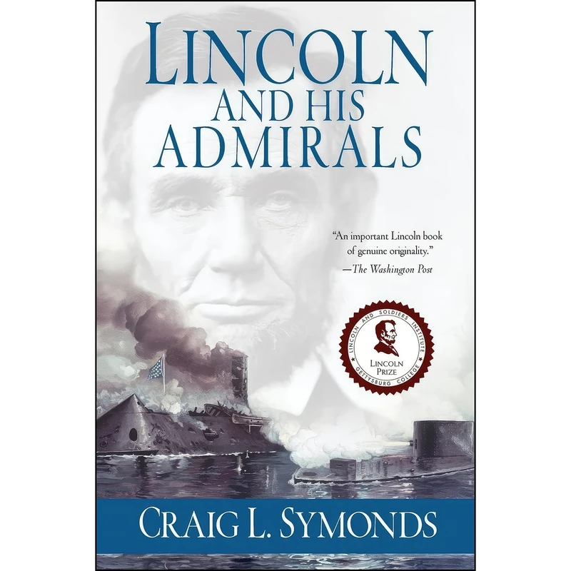 کتاب Lincoln and His Admirals اثر Craig L. Symonds انتشارات Oxford University Press