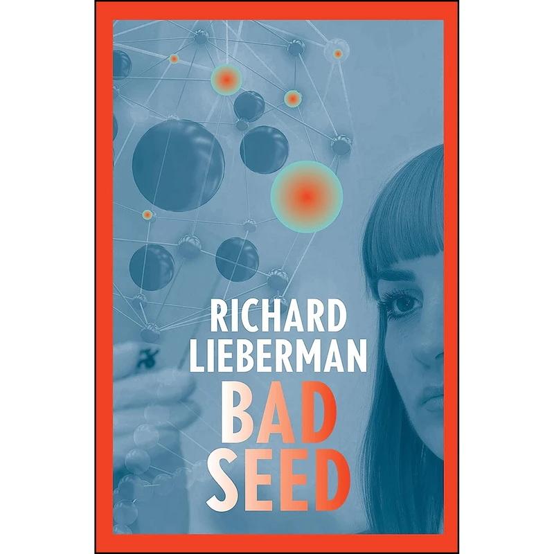 کتاب Bad Seed اثر Richard Lieberman انتشارات Eyewear Publishing