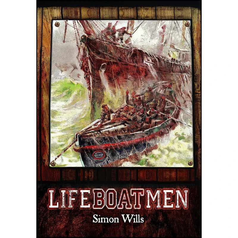 کتاب Lifeboatmen اثر Simon Wills انتشارات Pen and Sword Fiction