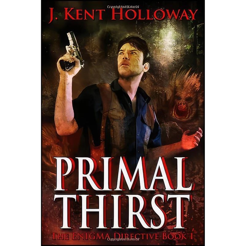 کتاب Primal Thirst اثر J. Kent Holloway انتشارات Seven Realms