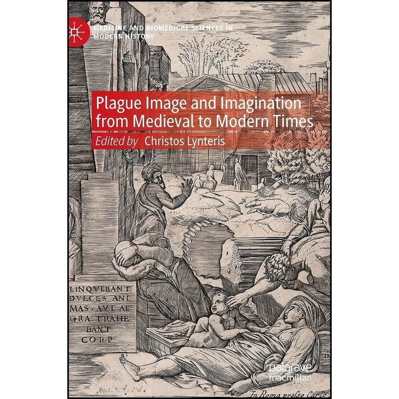 کتاب Plague Image and Imagination from Medieval to Modern Times اثر Christos Lynteris انتشارات Palgrave Macmillan