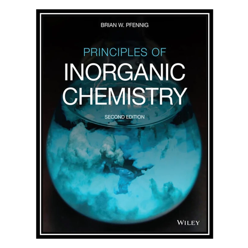 کتاب Principles of Inorganic Chemistry اثر Brian W. Pfennig انتشارات مؤلفین طلایی