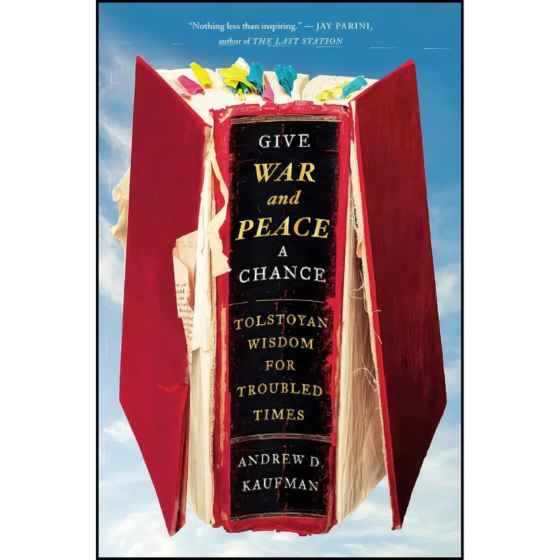 کتاب Give War and Peace a Chance اثر Andrew Kaufman and Andrew D. Kaufman انتشارات تازه ها