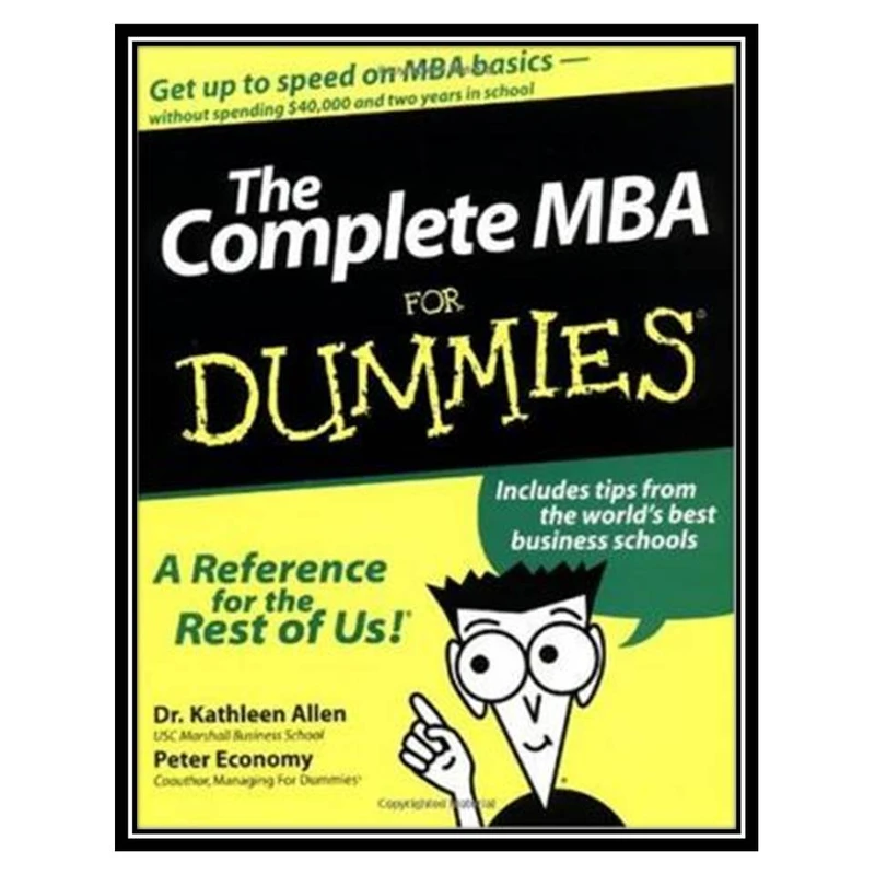 کتاب Complete MBA For Dummies اثر Kathleen Allen Ph.D and Peter Economy انتشارات مؤلفین طلایی