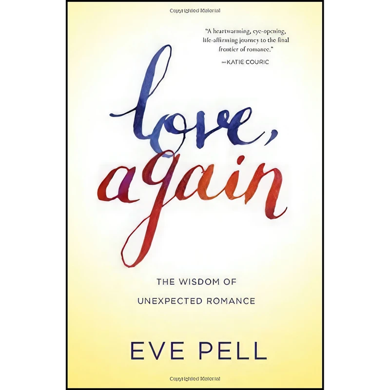 کتاب Love, Again اثر Eve Pell انتشارات Ballantine Books