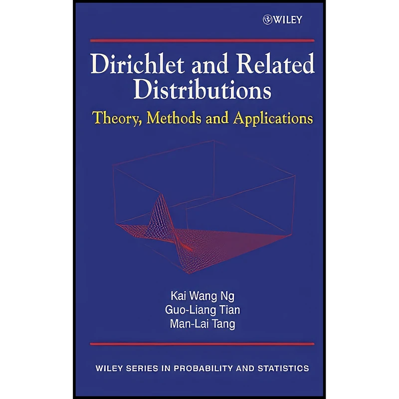 کتاب Dirichlet and Related Distributions اثر جمعي از نويسندگان انتشارات Wiley