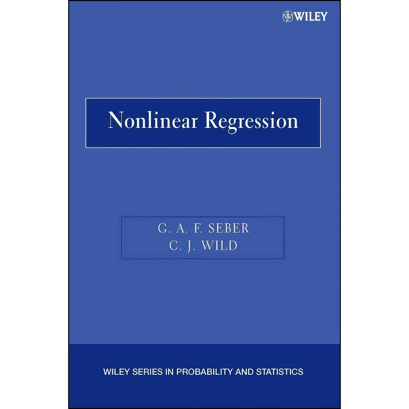 کتاب Nonlinear Regression اثر George A. F. Seber and C. J. Wild انتشارات Wiley-Interscience