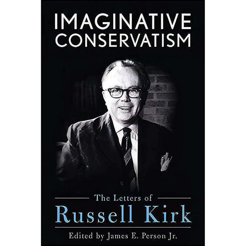 کتاب Imaginative Conservatism اثر James E. Person Jr. انتشارات University Press of Kentucky