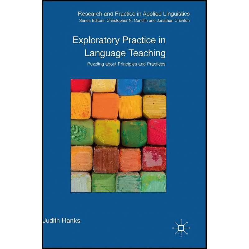 کتاب Exploratory Practice in Language Teaching اثر Judith Hanks انتشارات Palgrave Macmillan