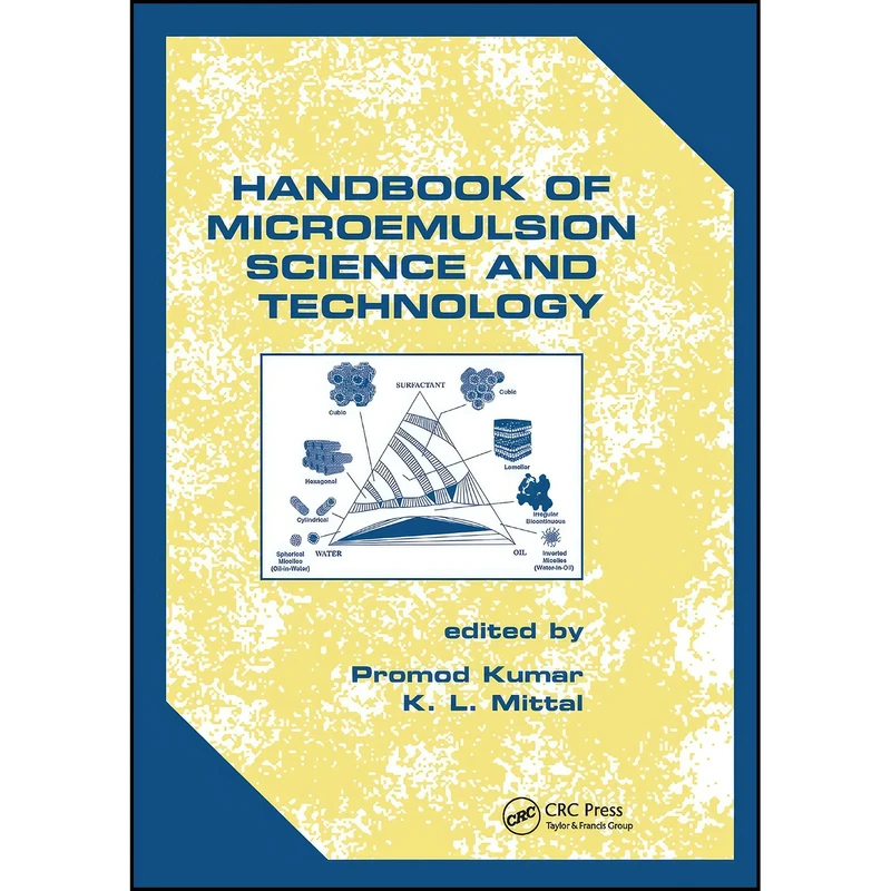 کتاب Handbook of Microemulsion Science and Technology اثر Promod Kumar and K.L. Mittal انتشارات CRC Press