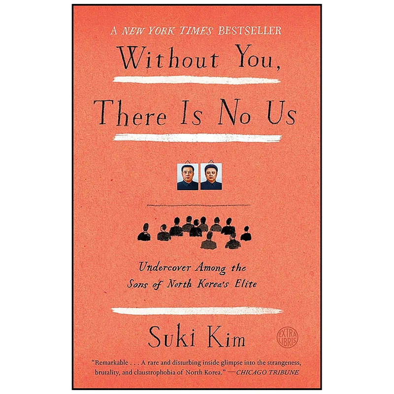 کتاب Without You, There Is No Us اثر Suki Kim and Suki Kim انتشارات Crown