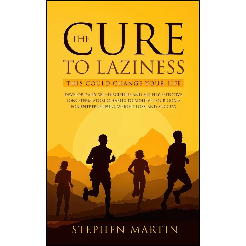 کتاب The Cure to Laziness  اثر James Clear انتشارات Aprilis Publishing LLC