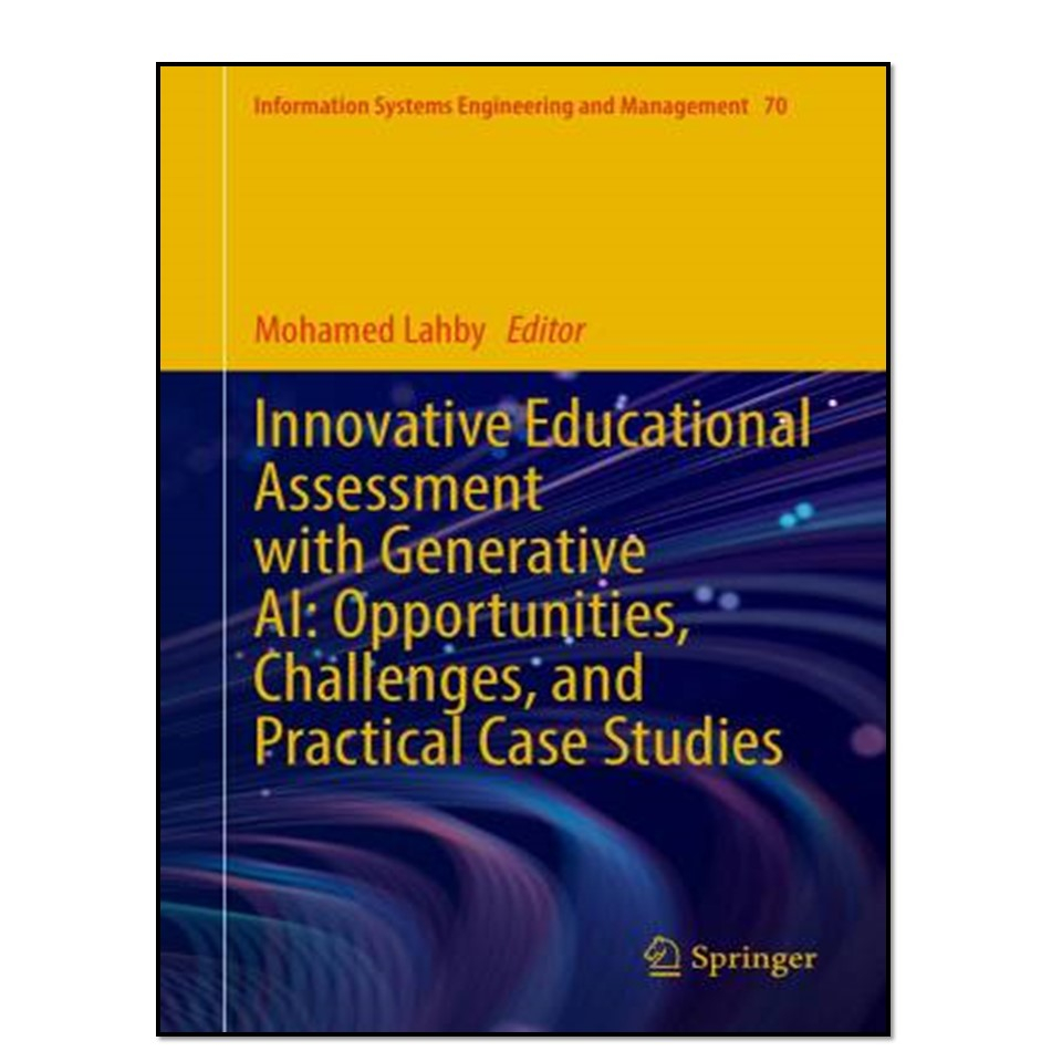 کتاب Innovative Educational Assessment with Generative AI اثر Mohamed Lahby انتشارات آوای مؤلف