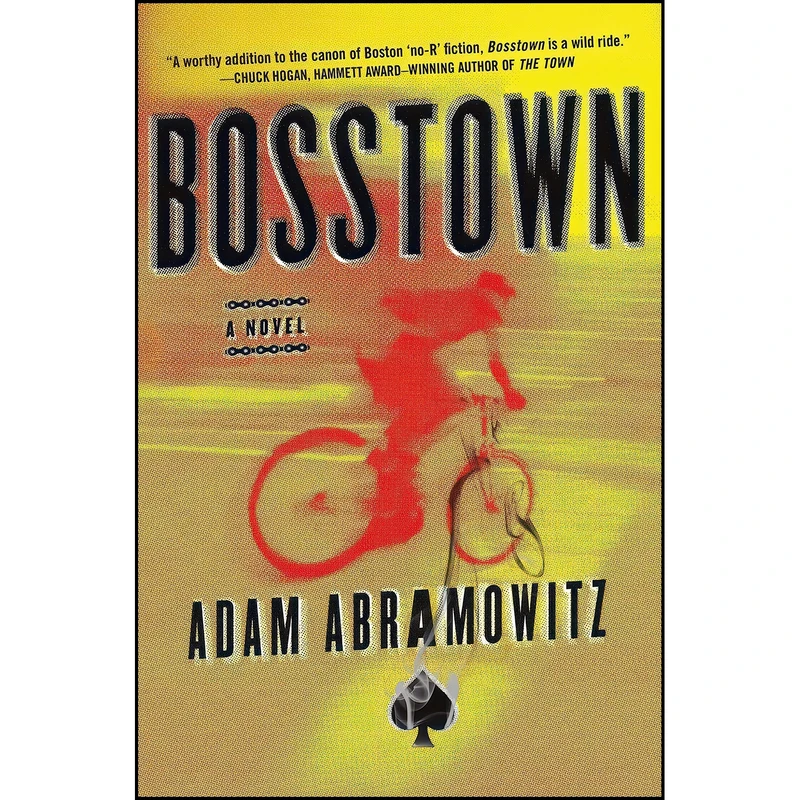 کتاب Bosstown اثر Adam Abramowitz انتشارات Thomas Dunne Books