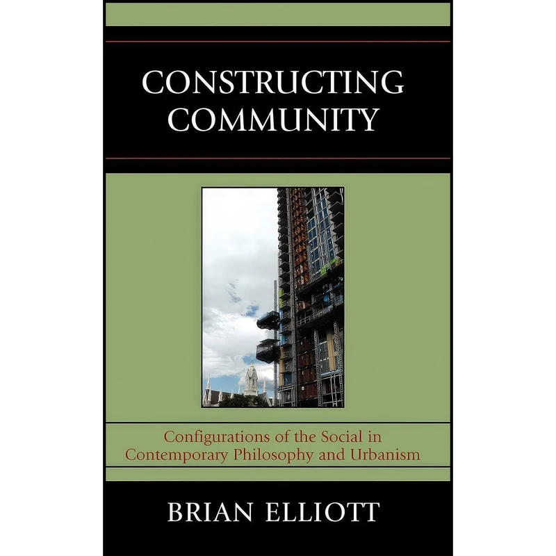 کتاب Constructing Community اثر Brian Elliott انتشارات Lexington Books