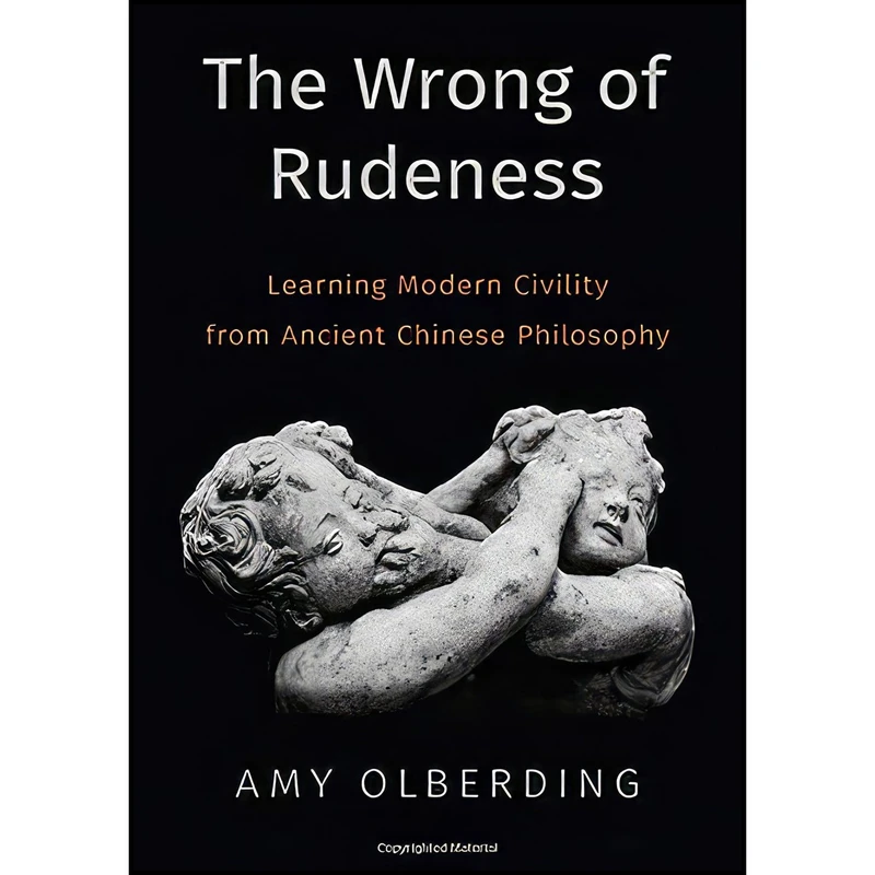 کتاب The Wrong of Rudeness اثر Amy Olberding انتشارات Oxford University Press