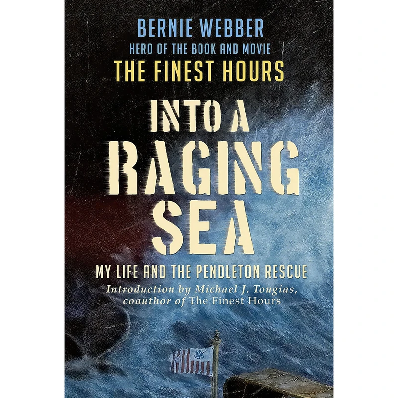 کتاب Into a Raging Sea اثر Bernie Webber and Michael Tougias انتشارات On Cape Publications