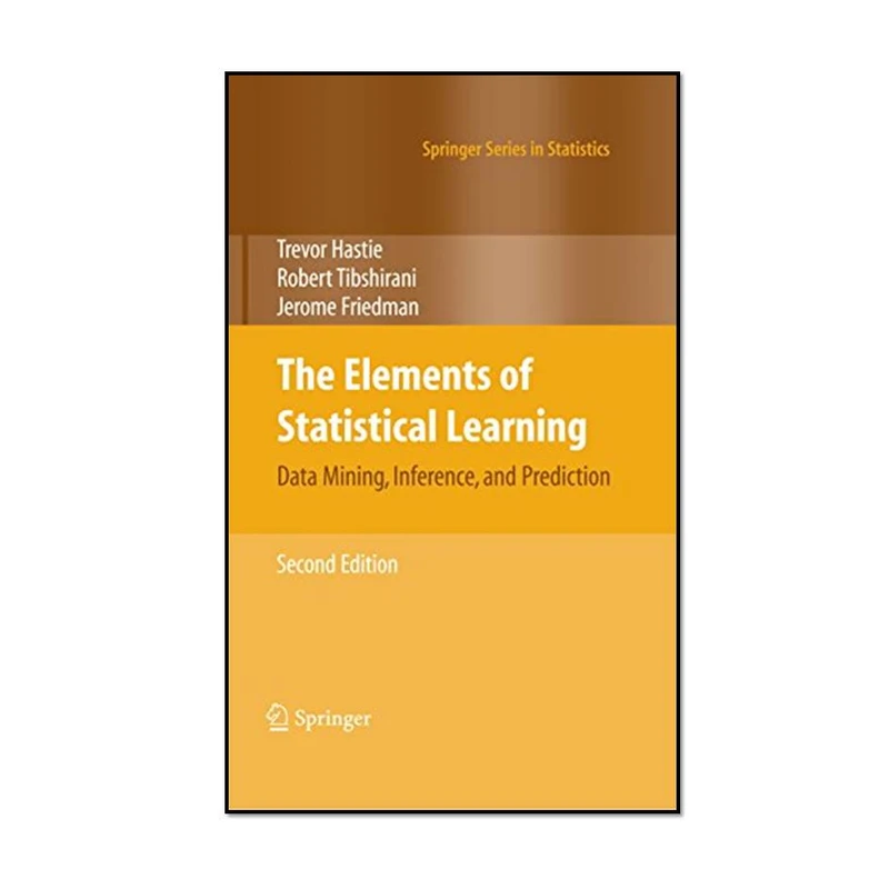 کتاب The Elements Statistical Learning, ۲nd Edition اثر جمعی از نویسندگان انتشارات مؤلفین طلایی 