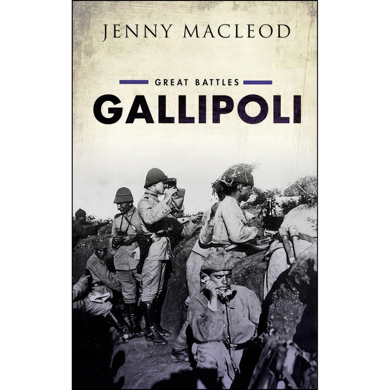 کتاب Gallipoli اثر Jenny Macleod انتشارات Oxford University Press