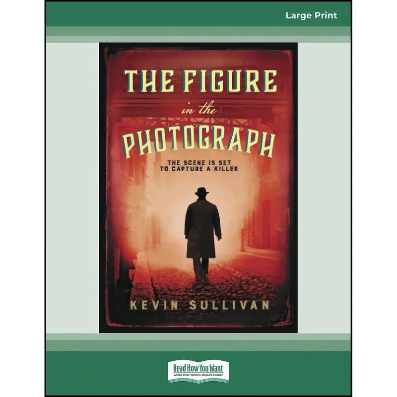 کتاب The Figure in the Photograph اثر Kevin Sullivan انتشارات تازه ها