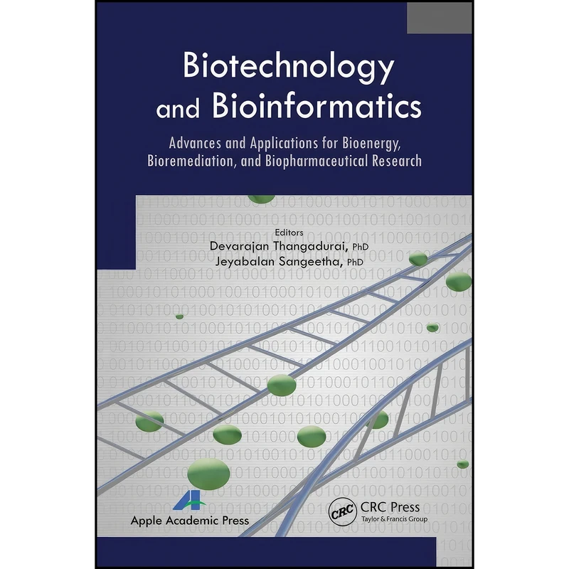 کتاب Biotechnology and Bioinformatics اثر جمعي از نويسندگان انتشارات APPLE ACADEMIC