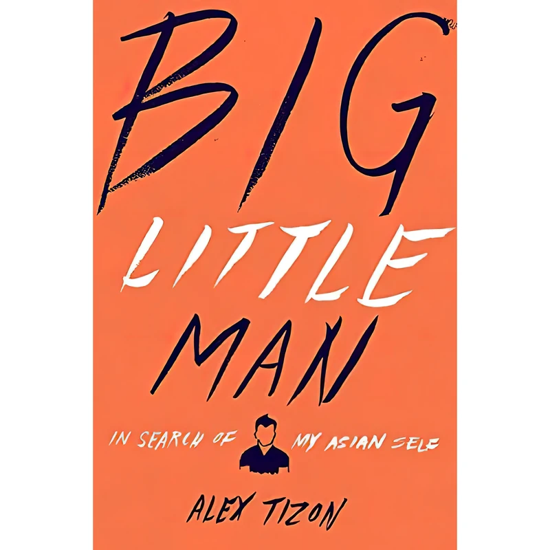 کتاب Big Little Man اثر Alex Tizon انتشارات Houghton Mifflin Harcourt
