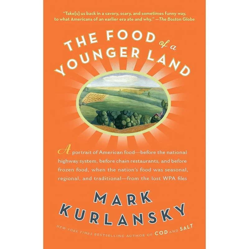 کتاب The Food of a Younger Land اثر Mark Kurlansky انتشارات Riverhead Books