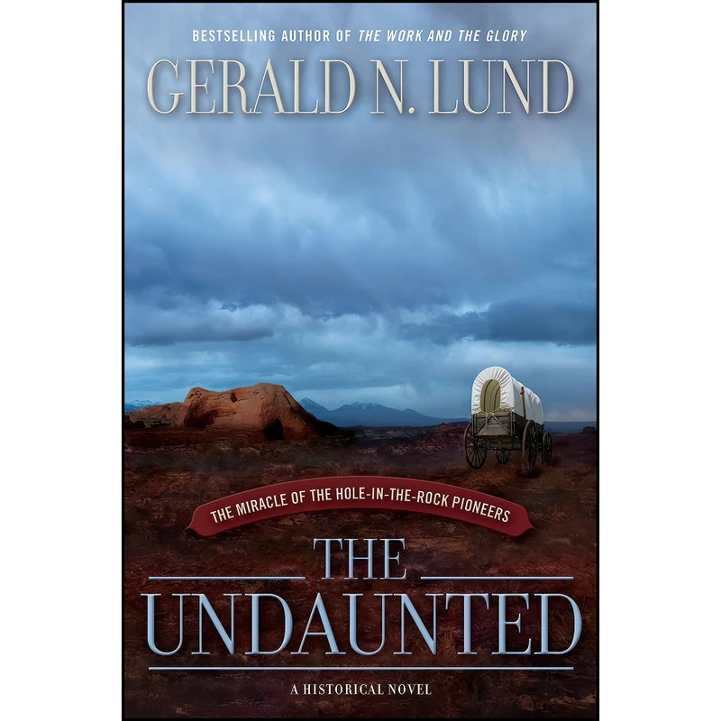 کتاب The Undaunted اثر Gerald N. Lund انتشارات Deseret Book