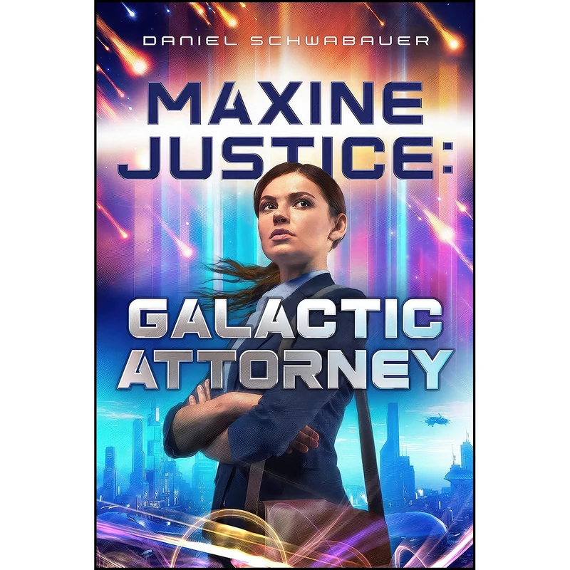 کتاب Maxine Justice اثر Daniel Schwabauer انتشارات Enclave Publishing