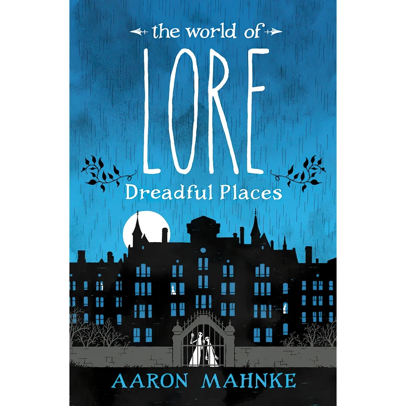 کتاب The World of Lore اثر Aaron Mahnke انتشارات Del Rey