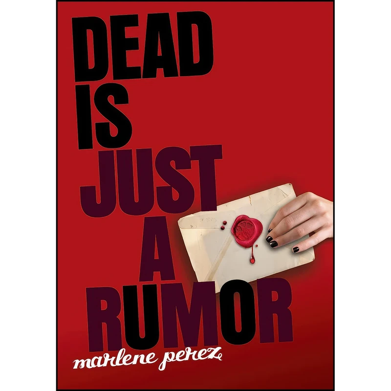 کتاب Dead Is Just a Rumor  اثر Marlene Perez انتشارات Clarion Books