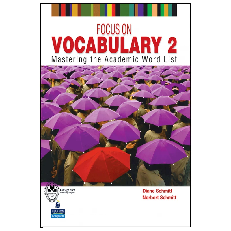 کتاب Focus On Vocabulary 2 اثر Diane Schmitt And Norbert Schmitt انتشارات اشتیاق نور