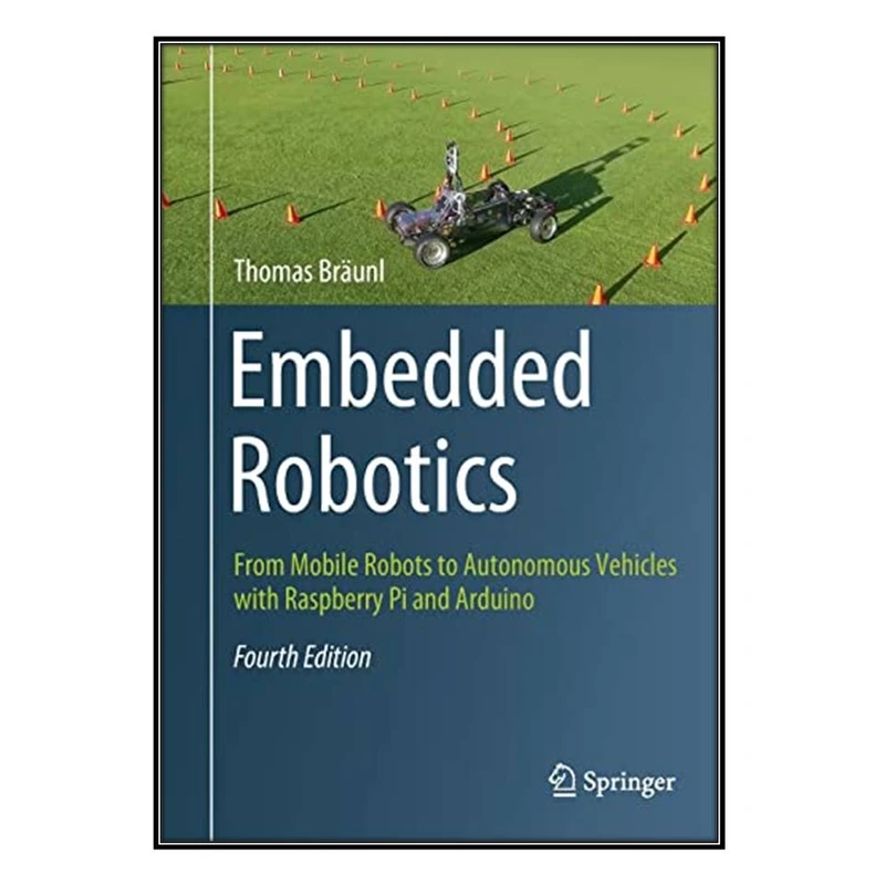 کتاب Embedded Robotics اثر Thomas Bräunl انتشارات مؤلفين طلايي