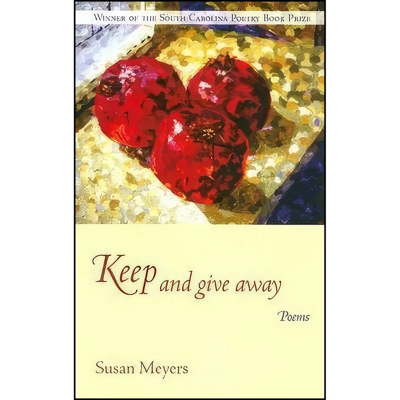 کتاب Keep and Give Away اثر Susan Meyers and Terrance Hayes انتشارات University of South Carolina Press