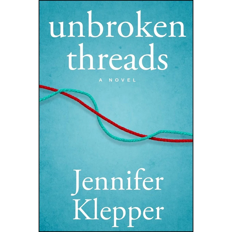 کتاب Unbroken Threads اثر Jennifer Klepper انتشارات Red Adept Publishing