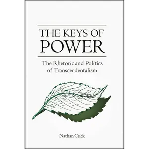 کتاب The Keys of Power اثر Nathan Crick انتشارات University of South Carolina Press
