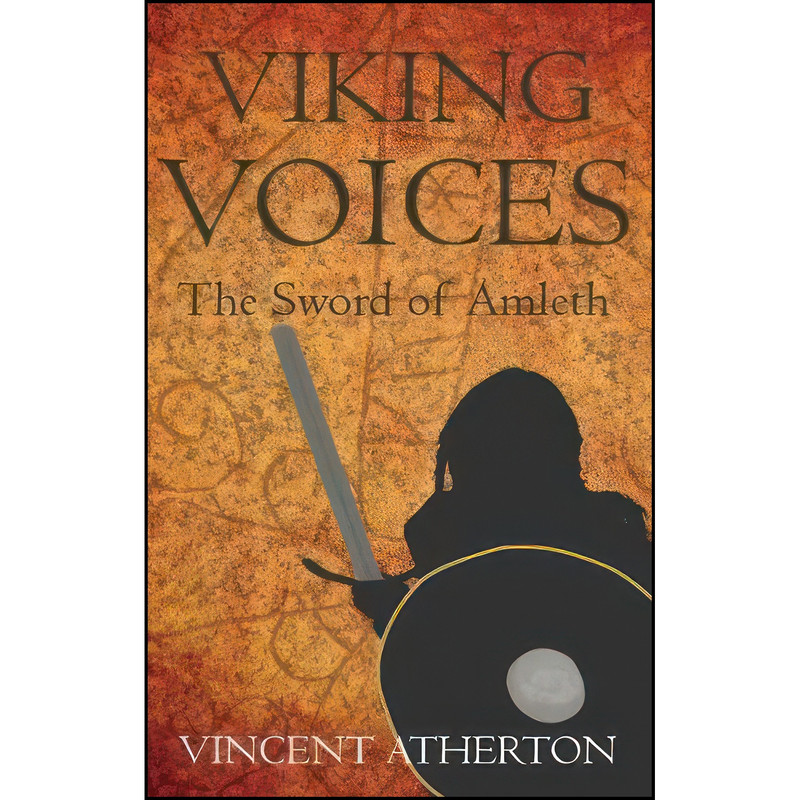 کتاب Viking Voices اثر Vincent Atherton انتشارات Troubador Publishing Ltd