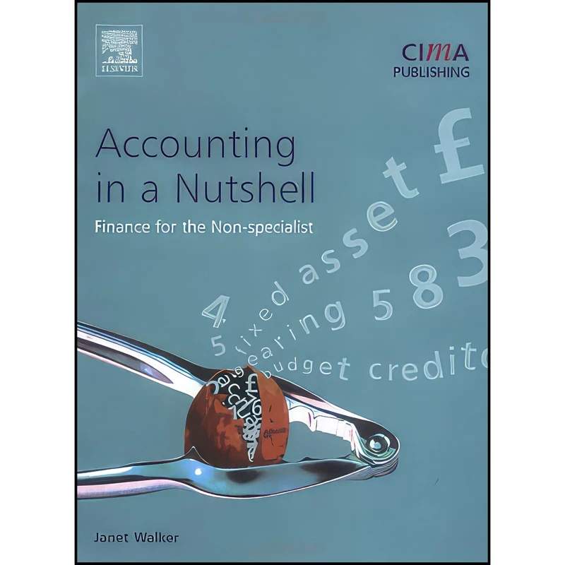 کتاب Accounting in a Nutshell اثر Janet Walker انتشارات CIMA Publishing