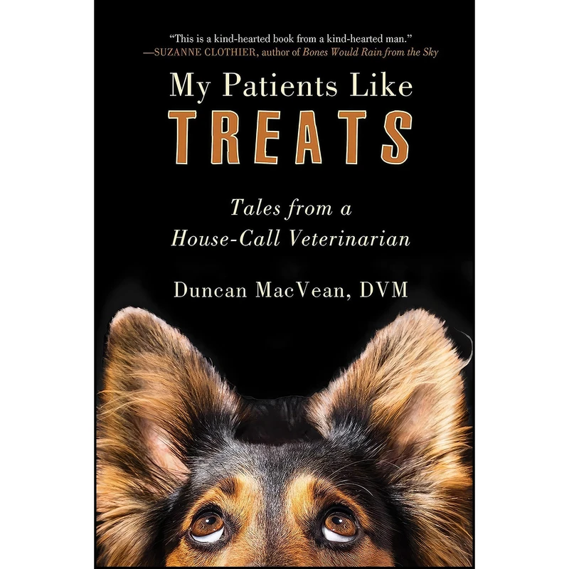کتاب My Patients Like Treats اثر Duncan MacVean انتشارات Skyhorse