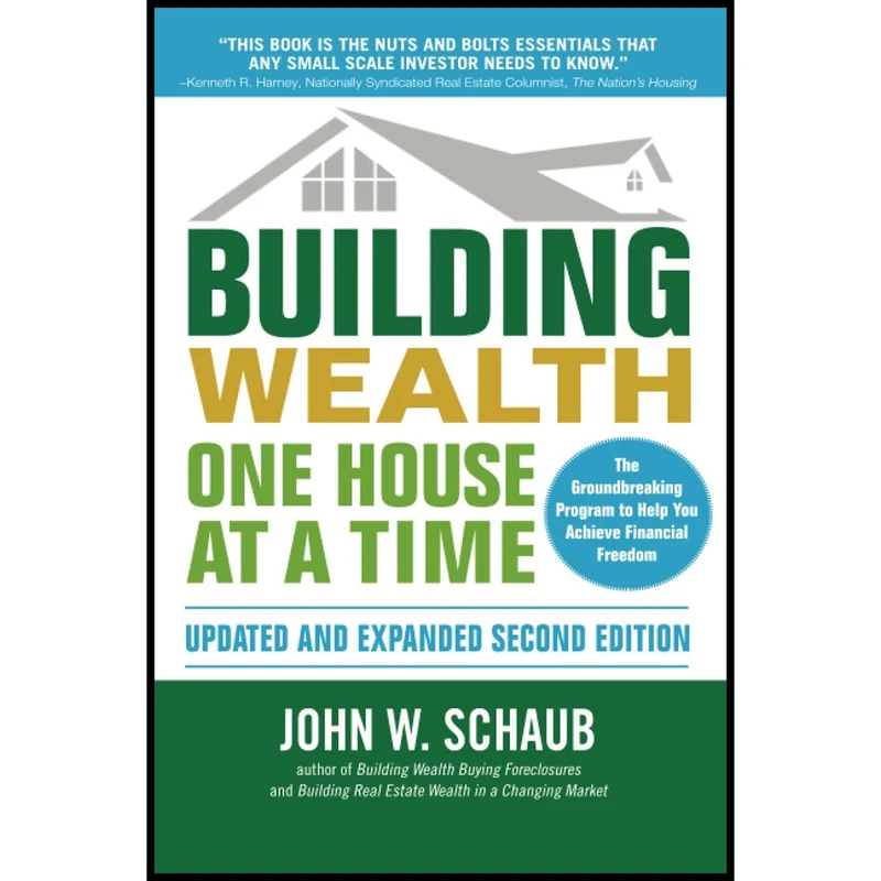 کتاب Building Wealth One House at a Time, Updated and Expanded, Second Edition اثر John Schaub انتشارات McGraw Hill